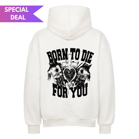 Born to Die - Oversized Hoodie